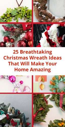 25 Breathtaking Christmas Wreath Ideas That Will Make Your Home Amazing